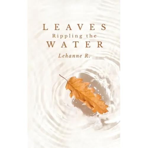 Leaves Rippling the Water - Paperback