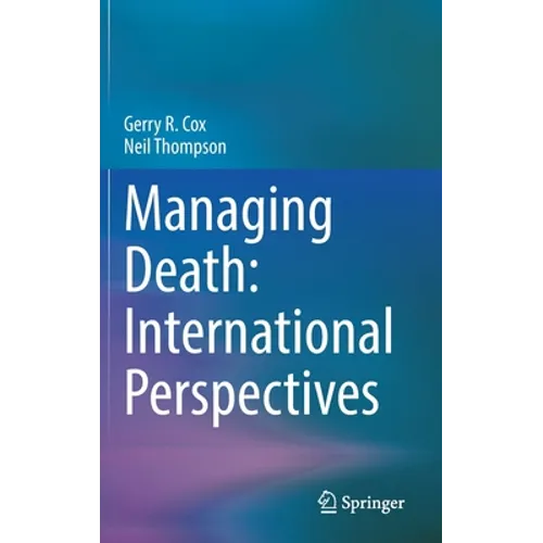 Managing Death: International Perspectives - Hardcover