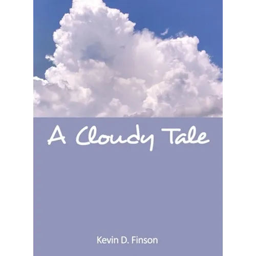 A Cloudy Tale - Hardcover