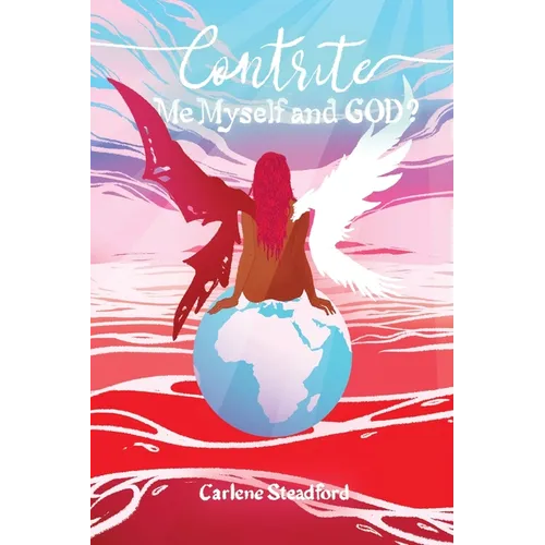 Contrite: Me, Myself, and God? - Paperback