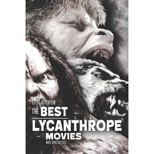 The Best Lycanthrope Movies - Paperback