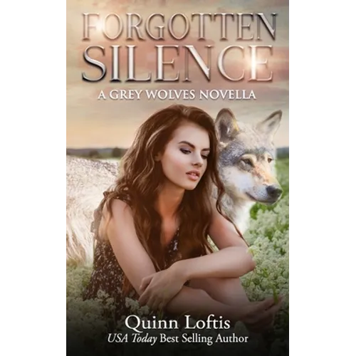 Forgotten Silence: A Grey Wolves Novella - Paperback