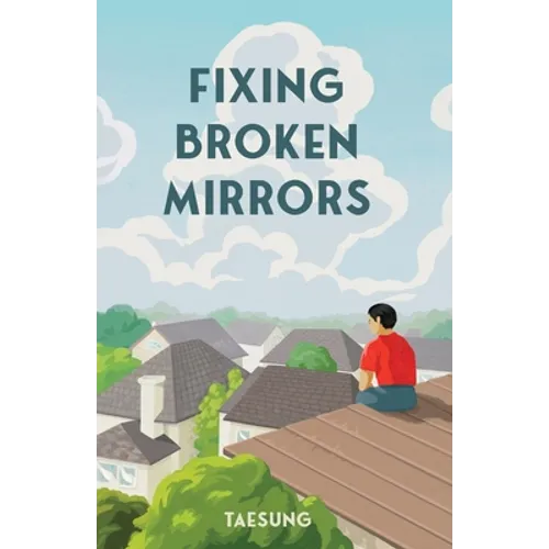 Fixing Broken Mirrors - Paperback
