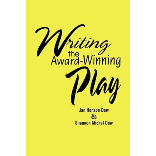Writing the Award-Winning Play - Paperback