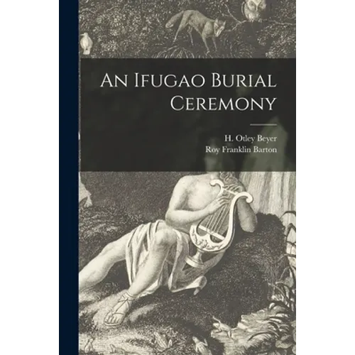 An Ifugao Burial Ceremony - Paperback