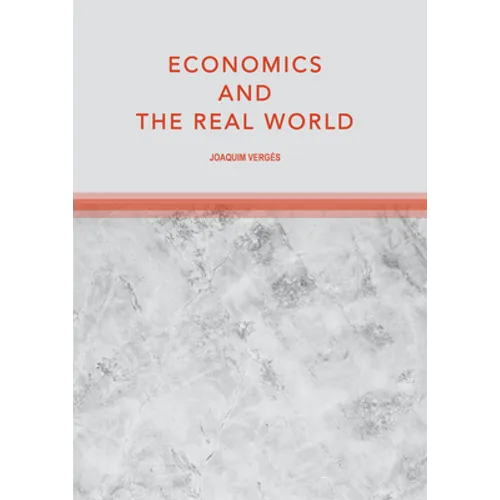 Economics and the Real World - Hardcover