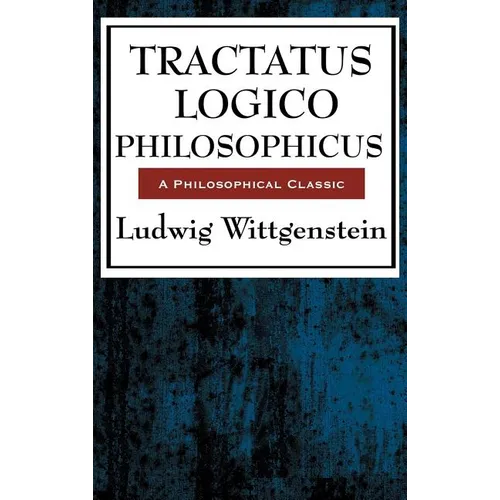 Tractatus Logico Philosophicus - Hardcover