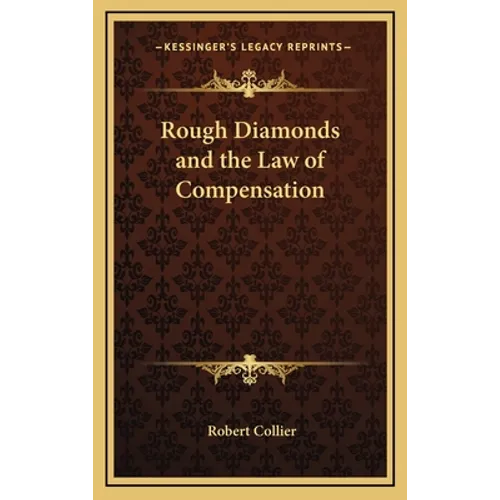 Rough Diamonds and the Law of Compensation - Hardcover