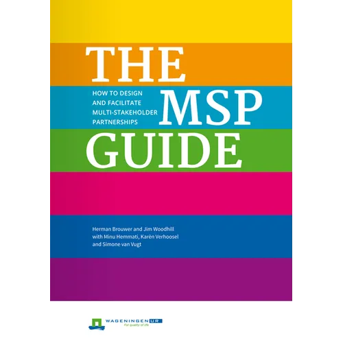 The Msp Guide: How to Design and Facilitate Multi-Stakeholder Partnerships - Paperback