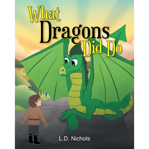 What Dragons Did Do - Paperback
