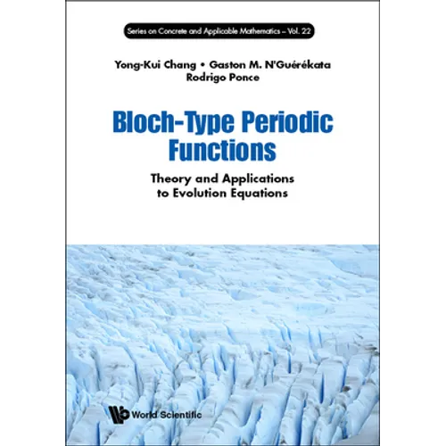 Bloch-Type Periodic Functions: Theory and Applications to Evolution Equations - Hardcover