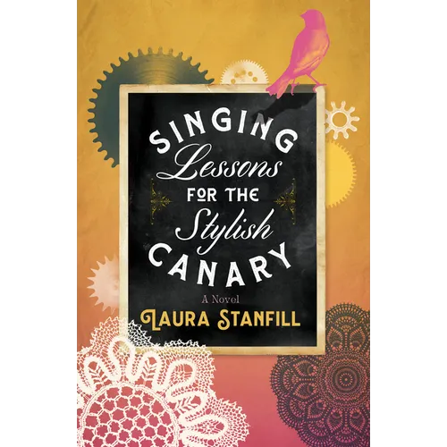 Singing Lessons for the Stylish Canary - Paperback