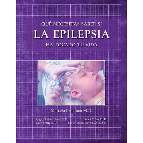 Que necesitas saber si la epilepsia ha tocado tu vida - Paperback