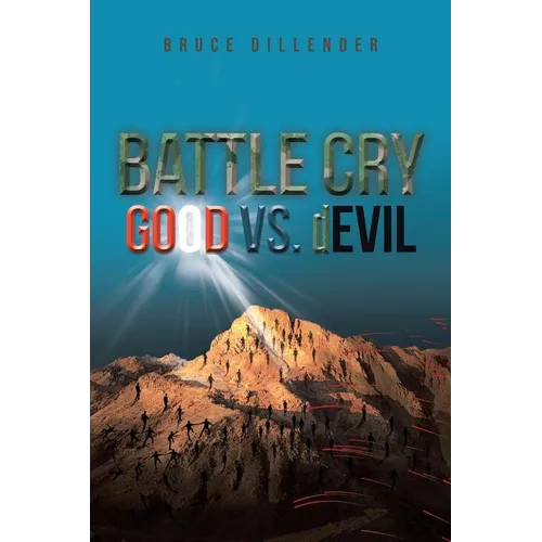 Battle Cry: GOOD vs. dEVIL - Paperback