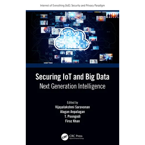 Securing Iot and Big Data: Next Generation Intelligence - Paperback
