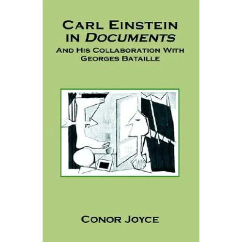 Carl Einstein in Documents - Hardcover