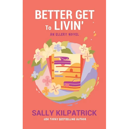 Better Get to Livin' - Paperback
