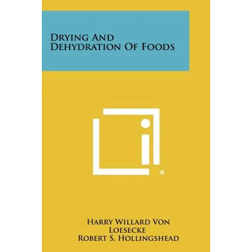 Drying and Dehydration of Foods - Paperback