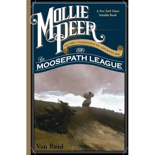 Mollie Peer: Or the Underground Adventure of the Moosepath League - Paperback