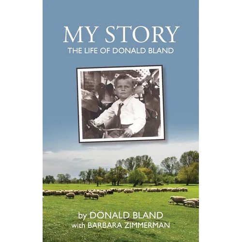 My Story: The Life of Donald Bland - Paperback
