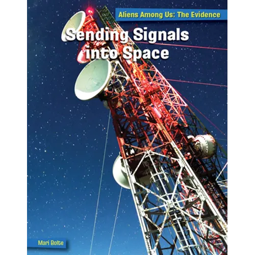 Sending Signals Into Space - Library Binding