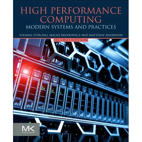 High Performance Computing: Modern Systems and Practices - Paperback
