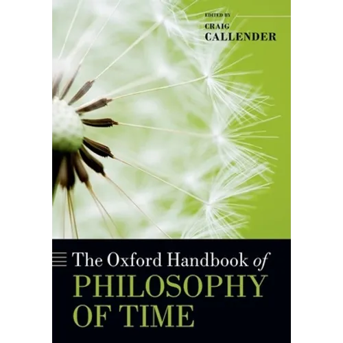 The Oxford Handbook of Philosophy of Time - Paperback