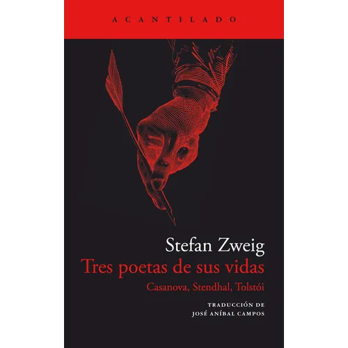 Tres Poetas de Sus Vidas. Casanova, Stendhal Y Tolst - Paperback