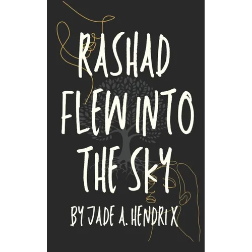 Rashad Flew Into the Sky - Paperback