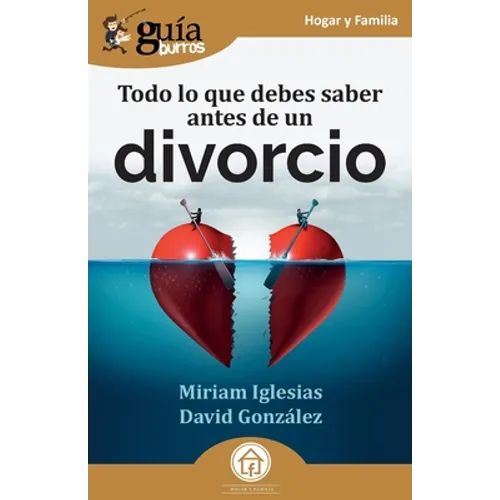 GuíaBurros: Todo lo que debes saber antes de un divorcio - Paperback