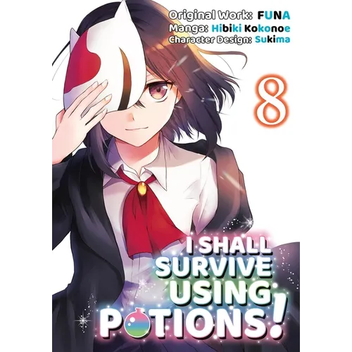 I Shall Survive Using Potions (Manga) Volume 8: Volume 8 - Paperback