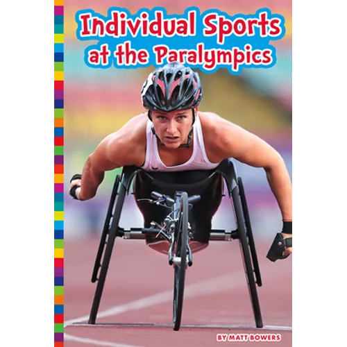 Individual Sports at the Paralympics - Library Binding