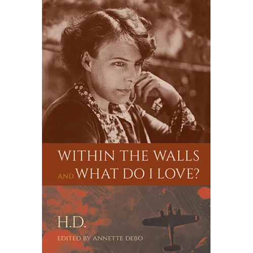 Within the Walls and What Do I Love? - Paperback