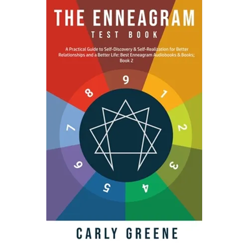 The Enneagram Test Book: A Practical Guide to Self-Discovery & Self-Realization for Better Relationships and a Better Life: Best Audiobooks & Books; B - Paperback