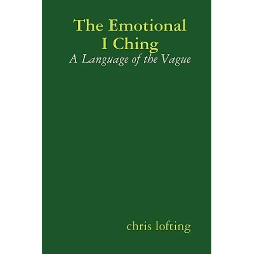 The Emotional I Ching - Hardcover
