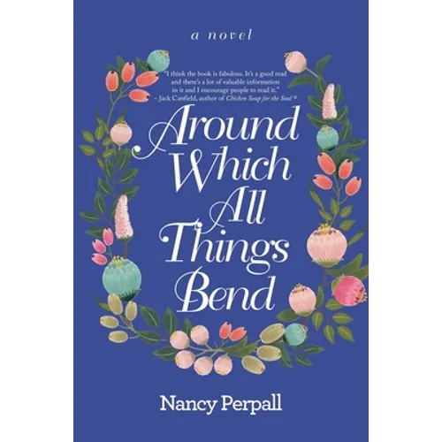 Around Which All Things Bend - Paperback