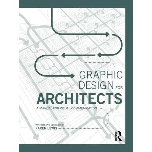 Graphic Design for Architects: A Manual for Visual Communication - Paperback