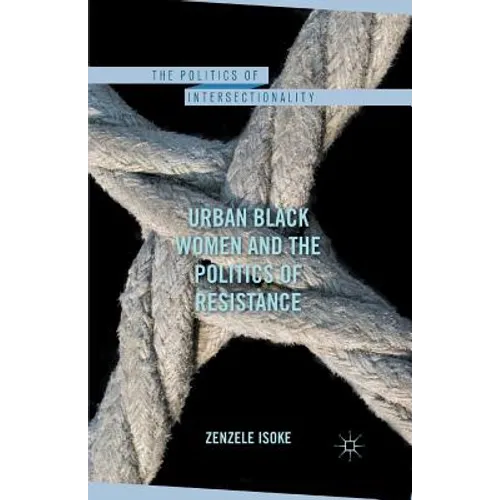 Urban Black Women and the Politics of Resistance - Paperback