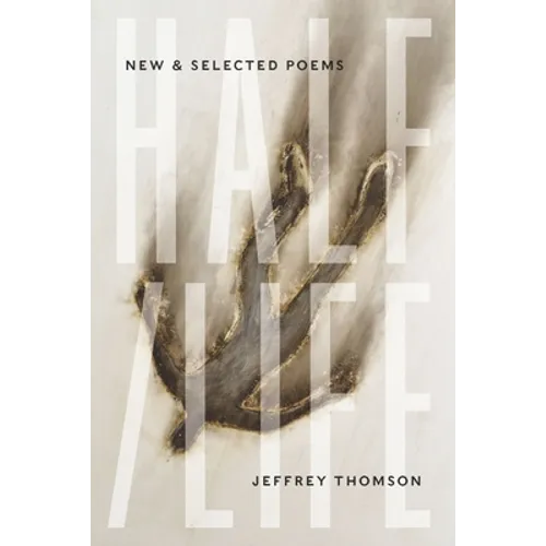 Half/Life: New & Selected Poems - Paperback