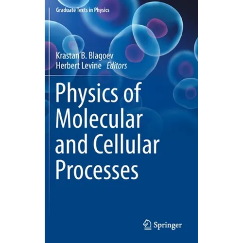 Physics of Molecular and Cellular Processes - Hardcover