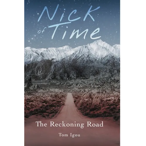 Nick of Time: The Reckoning Road - Paperback