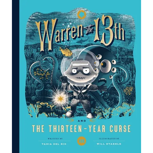 Warren the 13th and the Thirteen-Year Curse - Hardcover