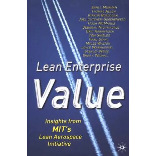 Lean Enterprise Value: Insights from Mit's Lean Aerospace Initiative - Hardcover