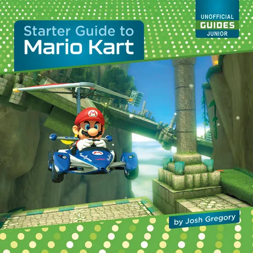 Starter Guide to Mario Kart - Library Binding