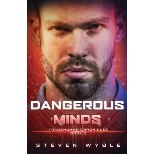 Dangerous Minds: A Science Fiction Thriller - Paperback