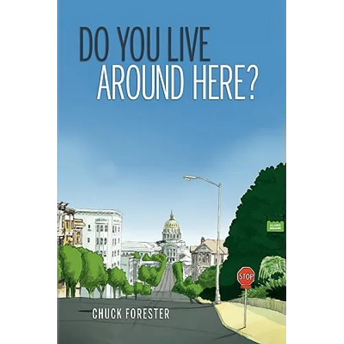Do You Live Around Here? - Hardcover