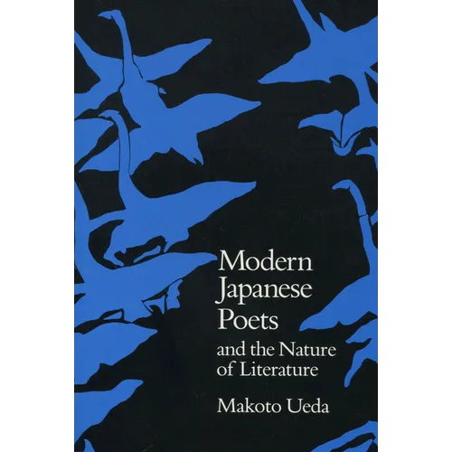 Modern Japanese Poets and the Nature of Literature - Hardcover