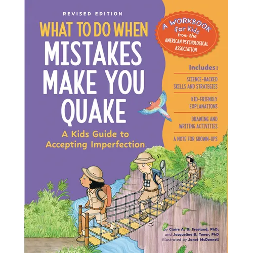 What to Do When Mistakes Make You Quake, Revised Edition: A Kid's Guide to Accepting Imperfection - Paperback