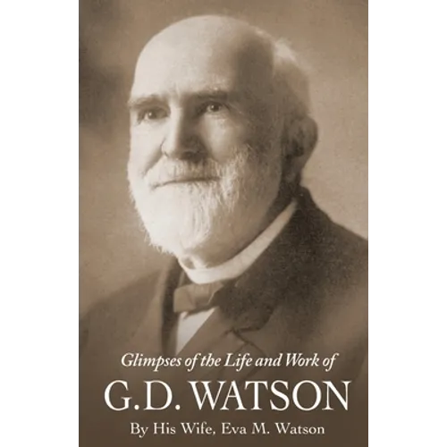 Glimpses of the Life and Work of G. D. Watson - Paperback
