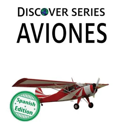 Aviones: Xist Kids Spanish Books - Paperback